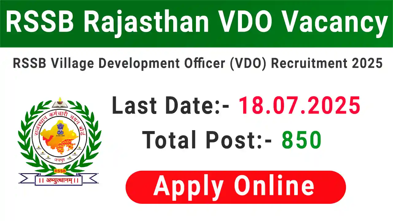 Rajasthan RSSB Village Development Officer VDO Advt No 03/2025 : Apply Online Form for 850 Post