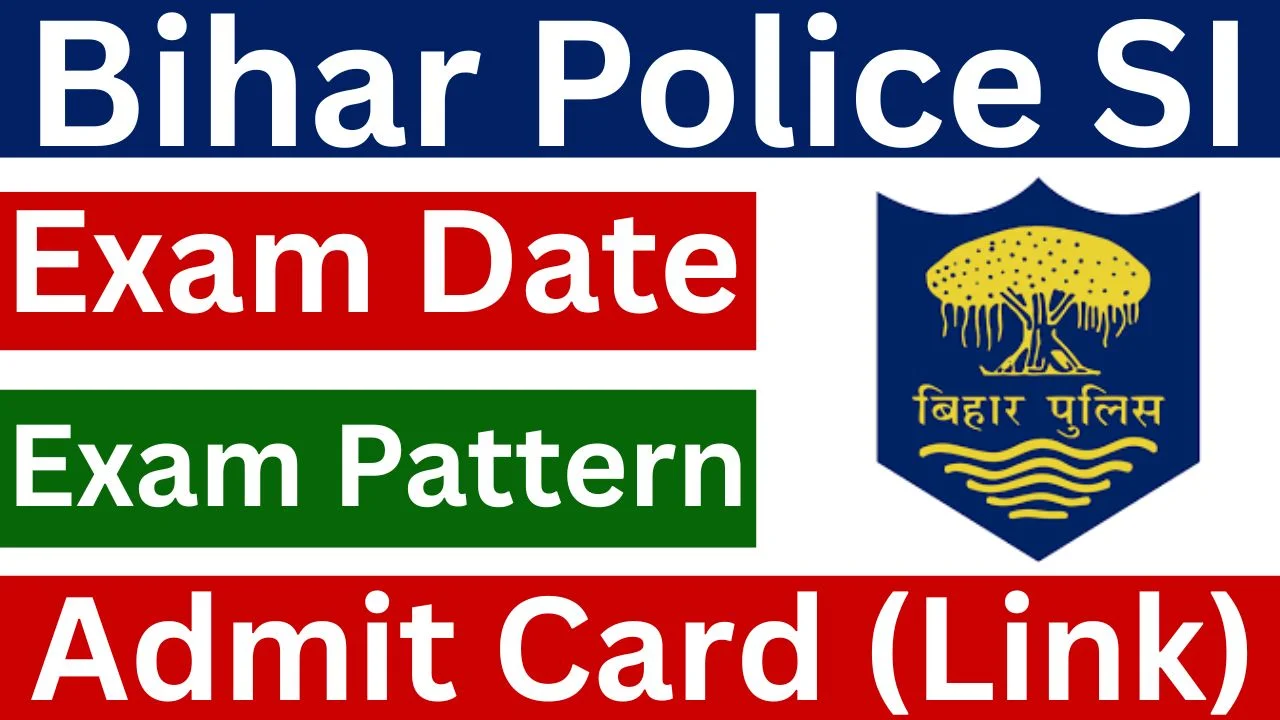 Bihar Police SI Admit Card 2026 (Out), Exam Date, Hall Ticket Download