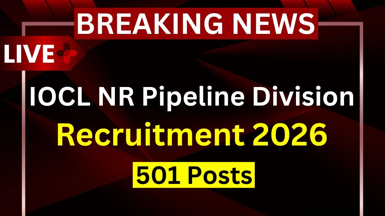 IOCL NR Pipeline Division Apprentice Recruitment 2026 [501 Post] Apply Online