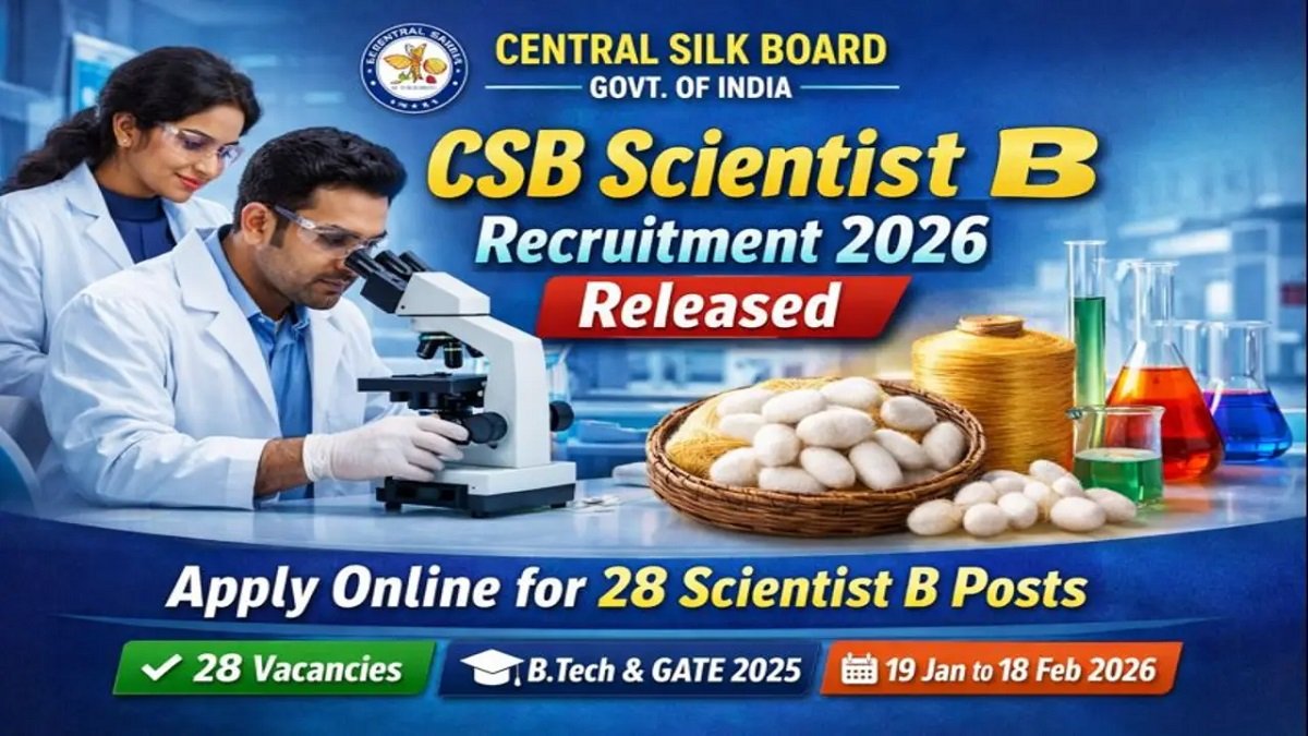 CSB Scientist B Recruitment 2024: Apply Online for 28 Post