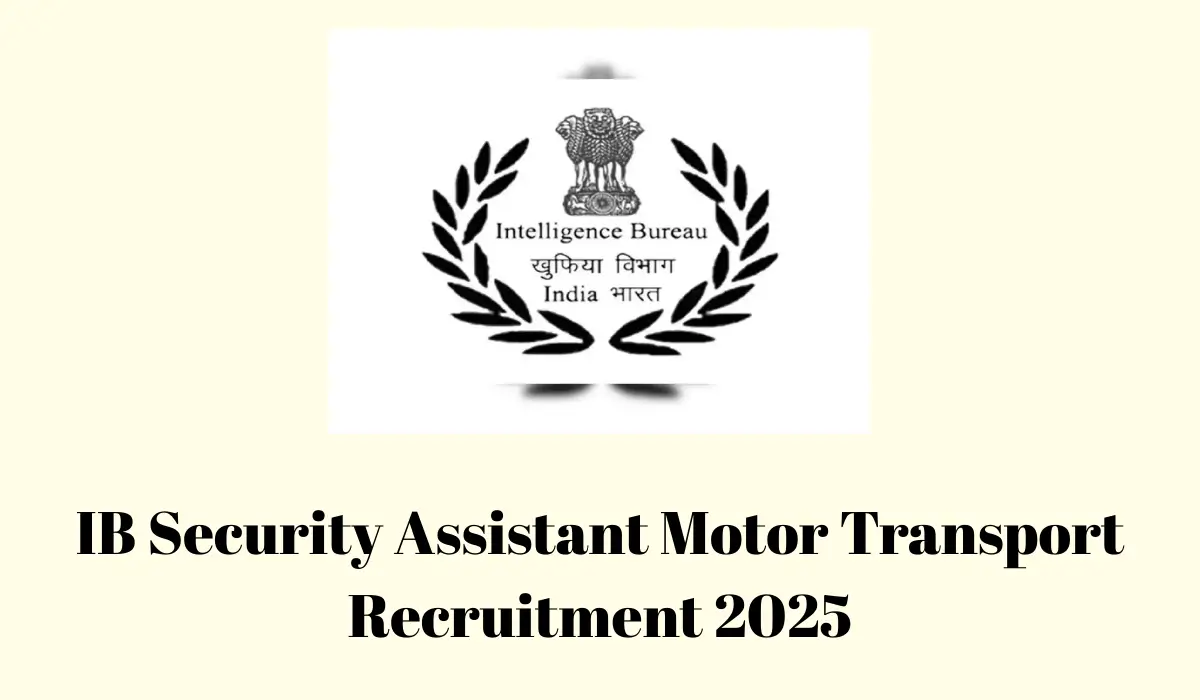 IB Security Assistant MT Recruitment 2025