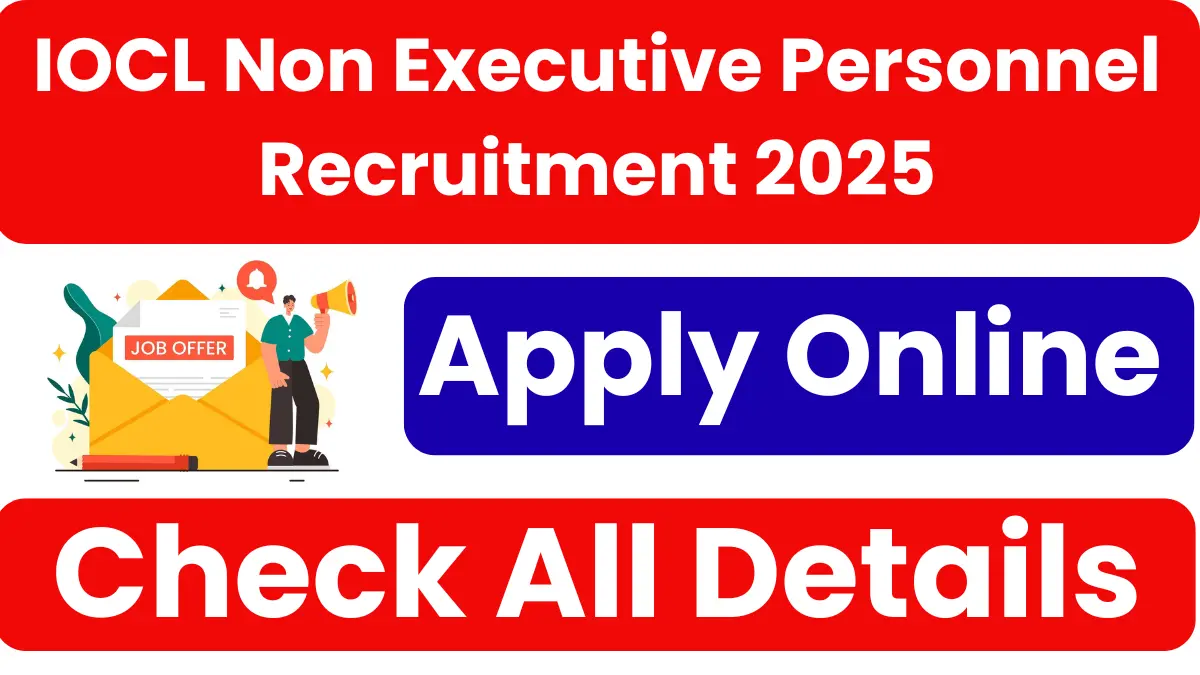IOCL Non Executive Personnel Recruitment 2025-26