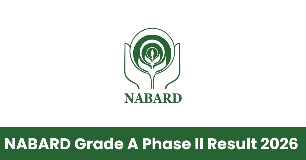 NABARD Grade A Recruitment 2025 Phase II Download Mains Result