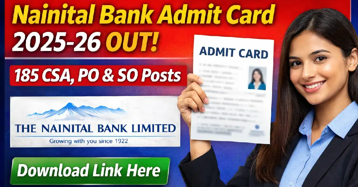 Nainital Bank CSA PO SO Admit Card 2026 for 185 Post