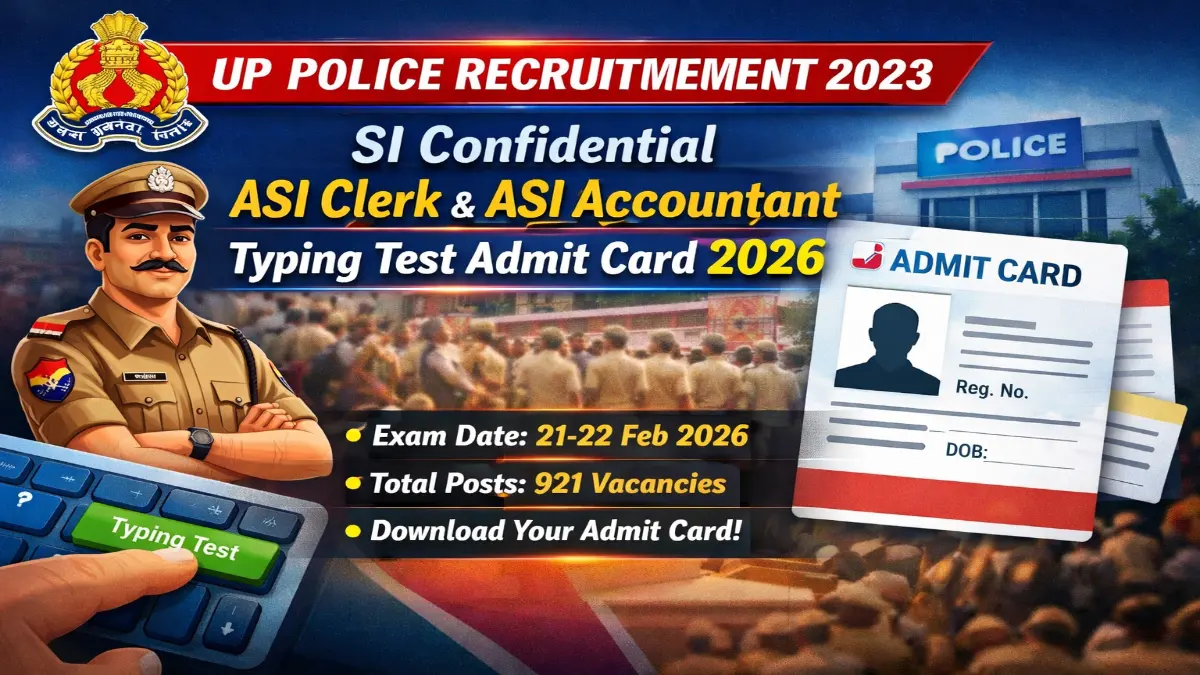 Uttar Pradesh UP Police PRPB SI ASI 2023 Typing Test Admit Card 2026 Check Here