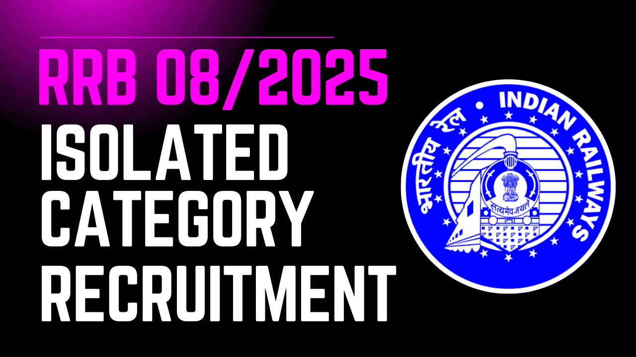 RRB CEN 08/2025 Isolated Category Recruitment 2025