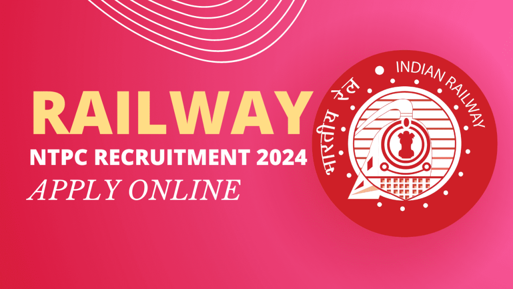 Railway NTPC Recruitment 2024