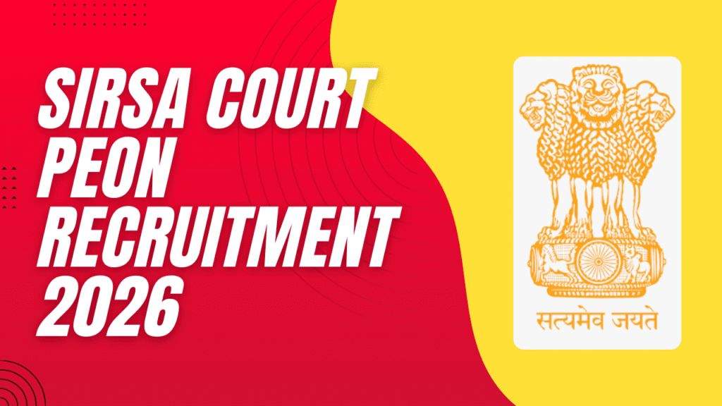 Sirsa Court Peon Recruitment 2026