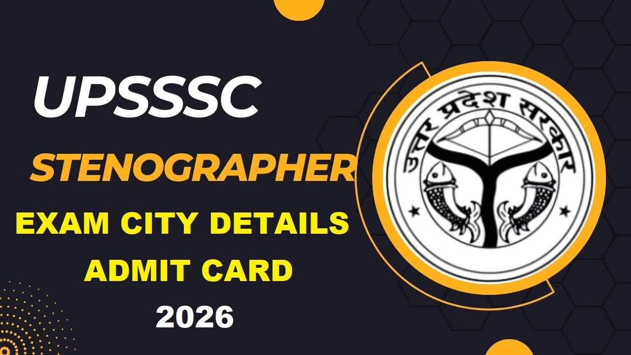 UPSSSC Stenographer Admit Card 2026 Advt No 13-Exam/2024