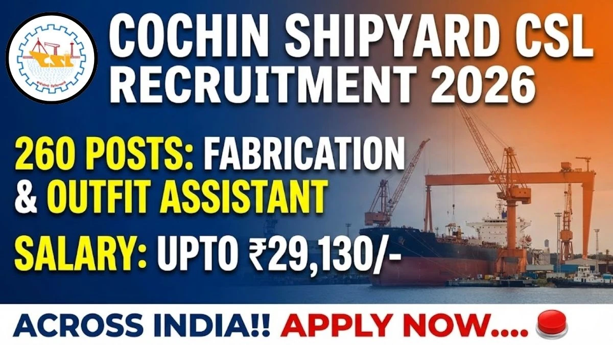Cochin Shipyard CSL Workmen Recruitment 2026