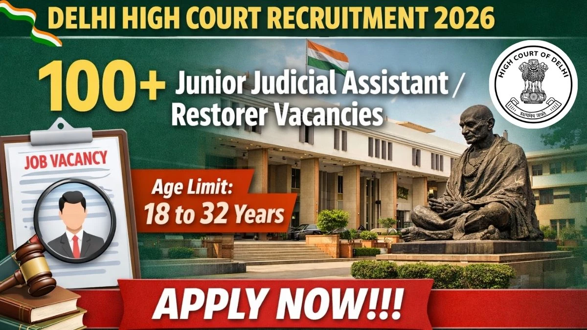 Delhi High Court Junior Judicial Assistant/Restorer Recruitment 2026