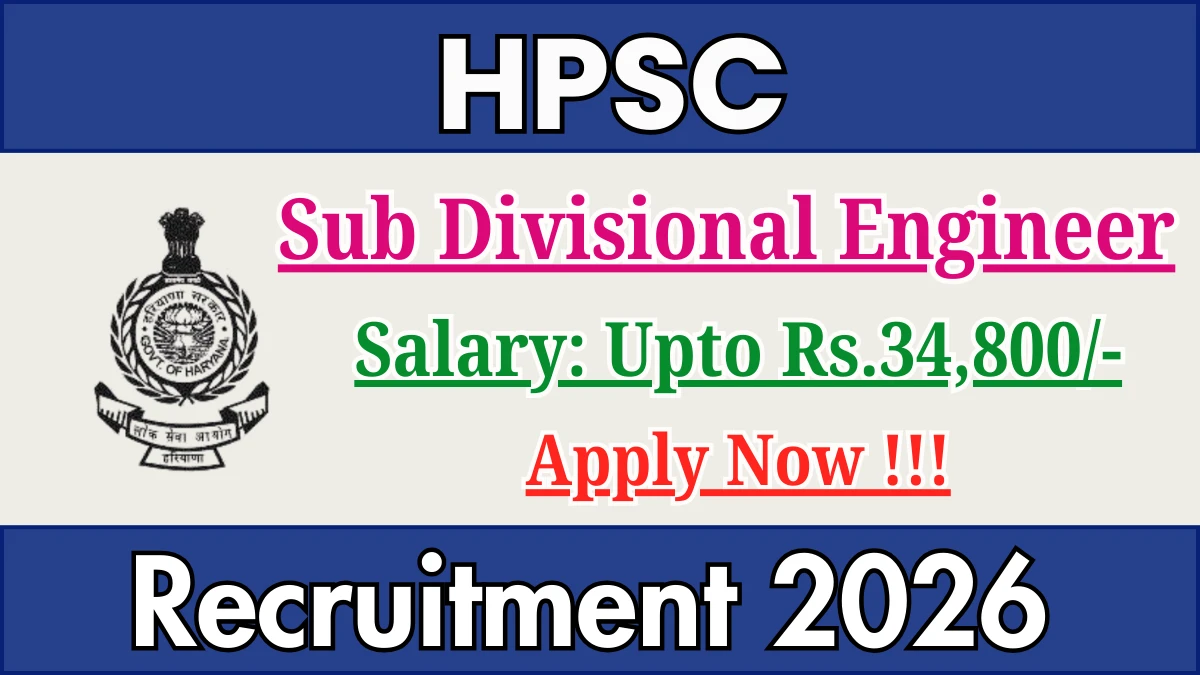 HPSC Sub Divisional Engineer Recruitment 2026
