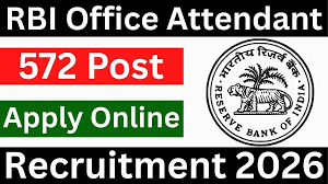RBI Office Attendant Online Form 2026 for 572 Post