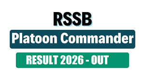 Rajasthan RSSB Platoon Commander Result 2026