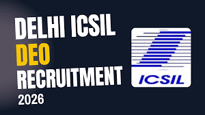 Delhi ICSIL CATS DEO Recruitment 2026