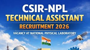 CSIR NPL Technical Assistant Recruitment 2026