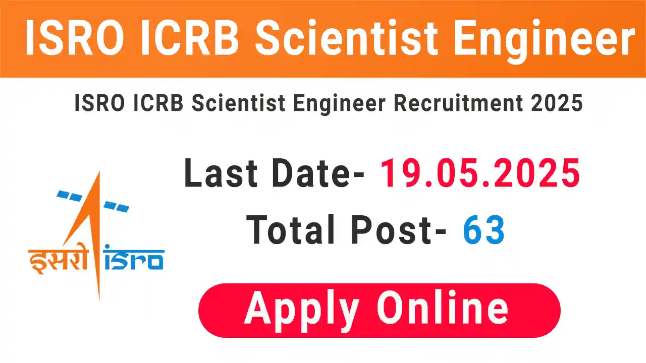 ISRO ICRB Scientist Engineer Recruitment 2025