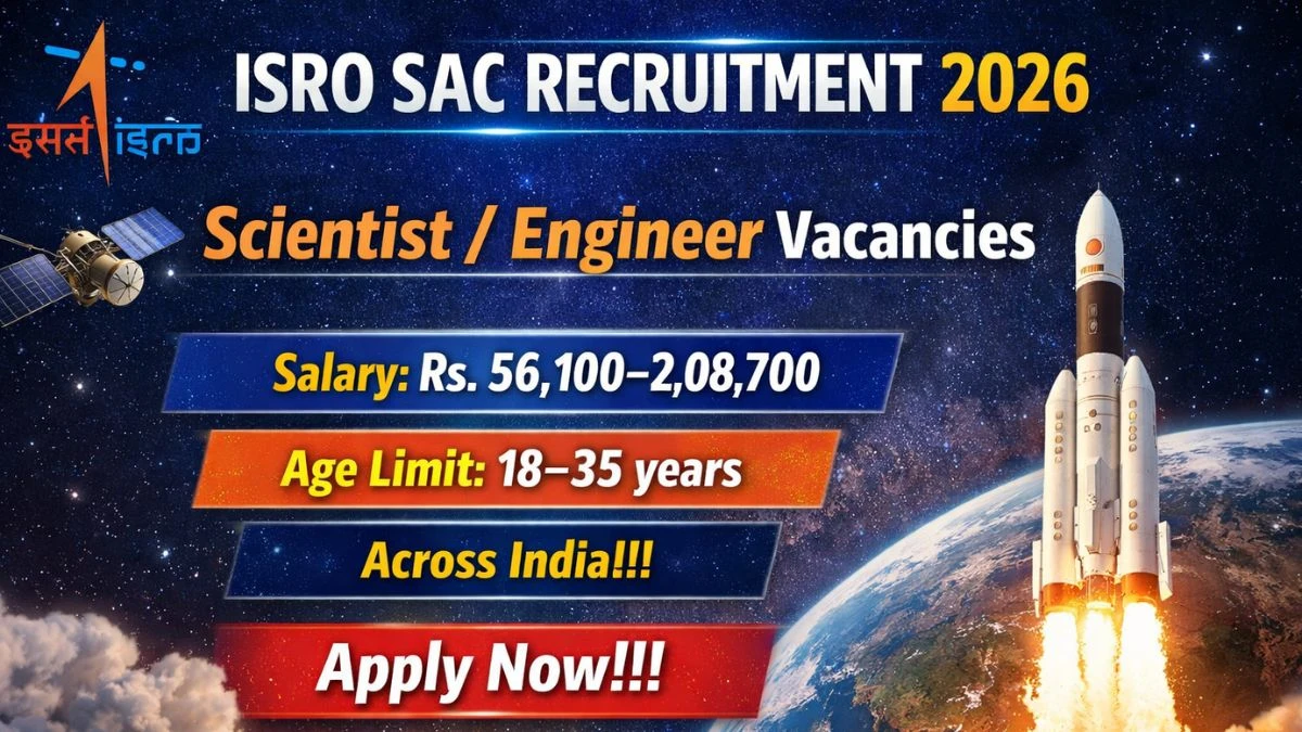 ISRO SAC Scientist/ Engineer Recruitment 2026