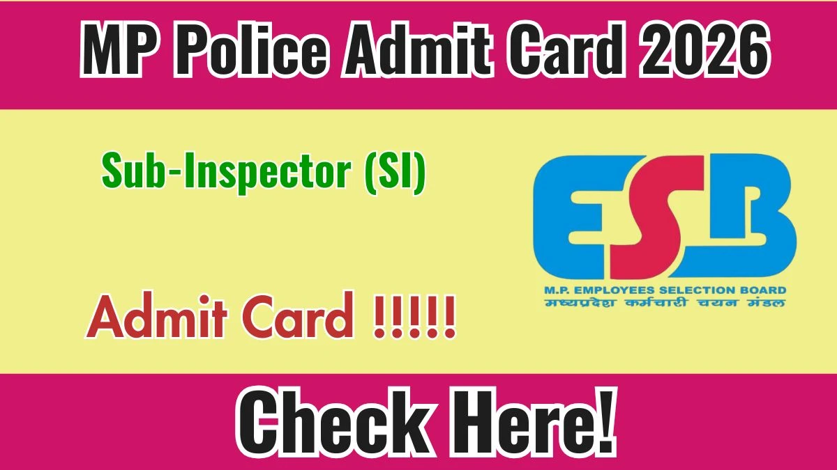MPESB MP Police Subebdar, Sub Inspector SI Admit Card 2026