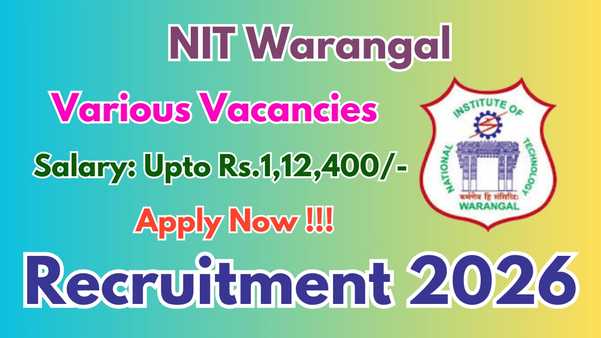 NIT Warangal Recruitment 2026