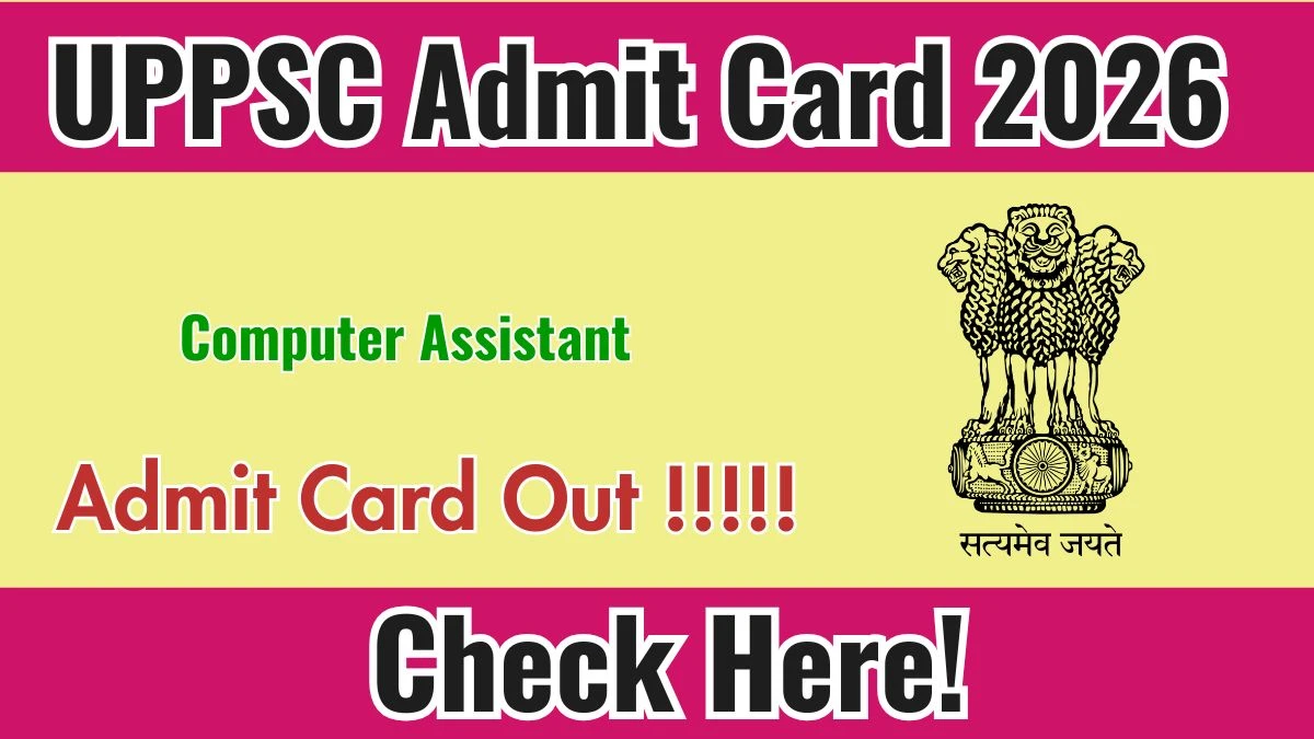UPPSC Computer Assistant Admit Card 2026