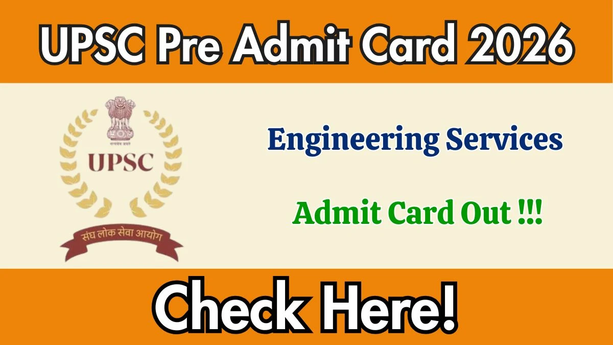 UPSC Engineering Services Admit Card 2026