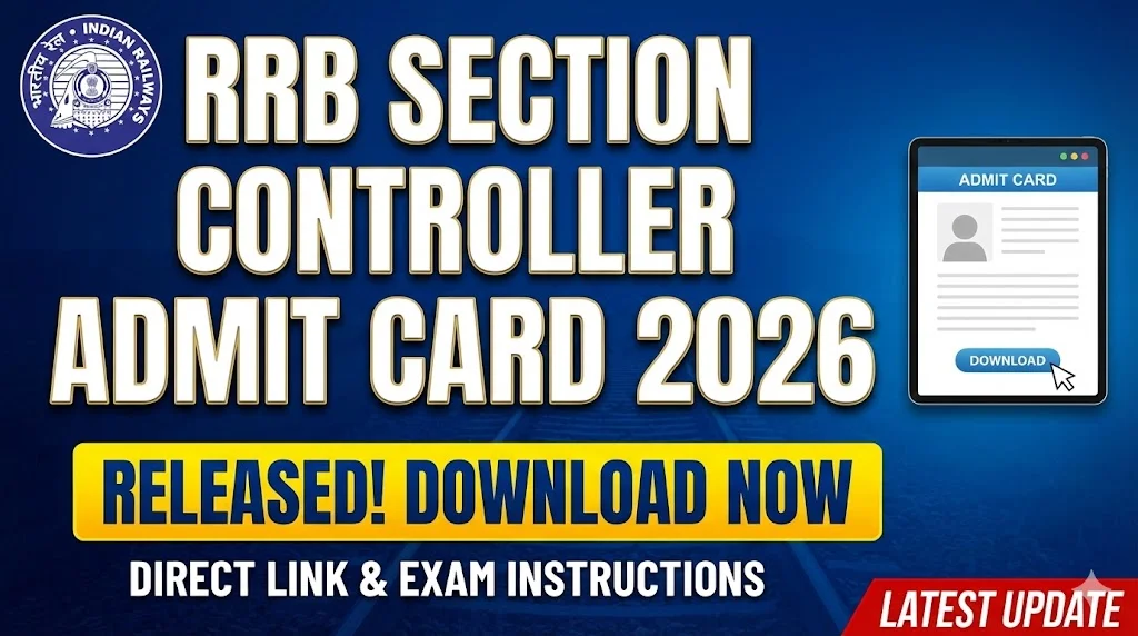 Railway RRB Section Controller CEN 04/2025 Admit Card 2026 Out Download