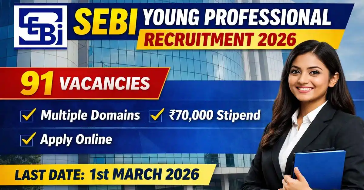 SEBI Young Professional Recruitment 2026 – Apply Online for 91 Posts