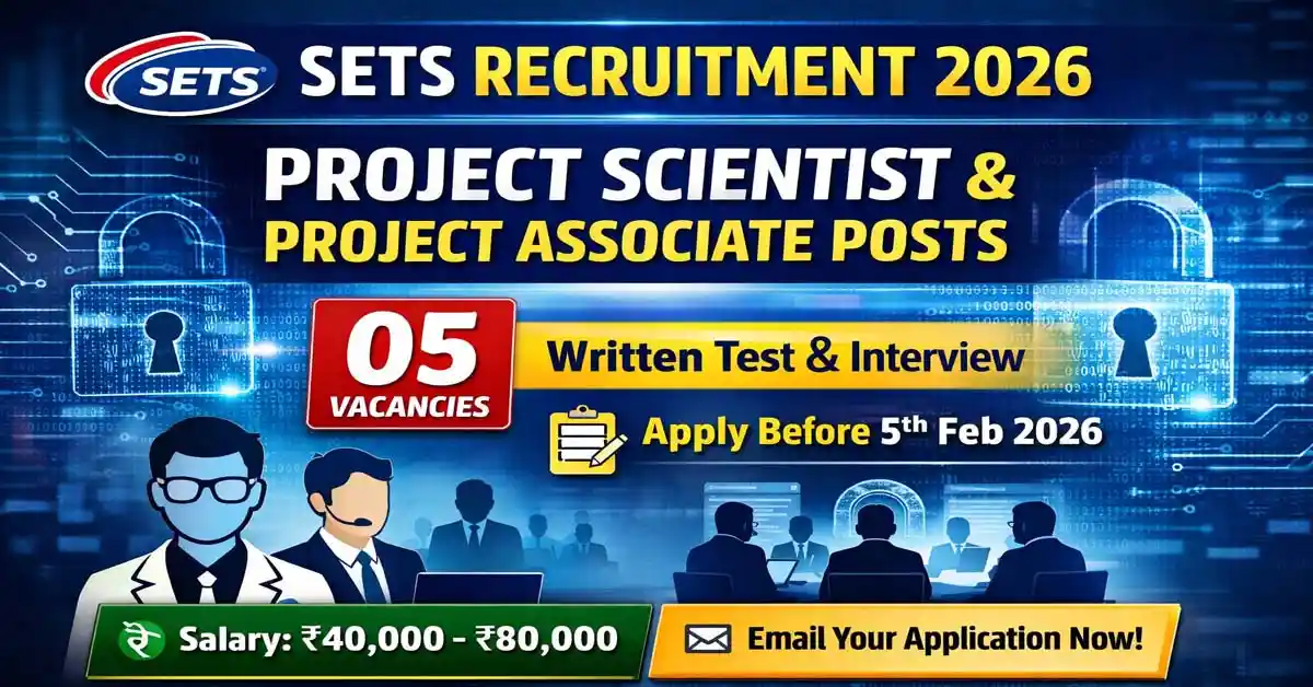 SETS Project Associate Recruitment 2026 – Apply Online 04 Posts