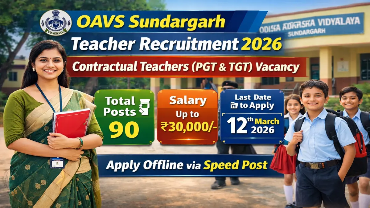 OAVS Sundargarh Teachers Recruitment 2026 Notification Out for 90 Posts