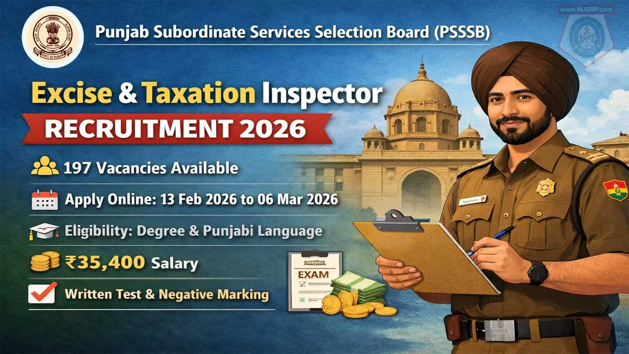 PSSSB Excise and Taxation Inspector Recruitment 2026 Out – Apply Online 197 Posts