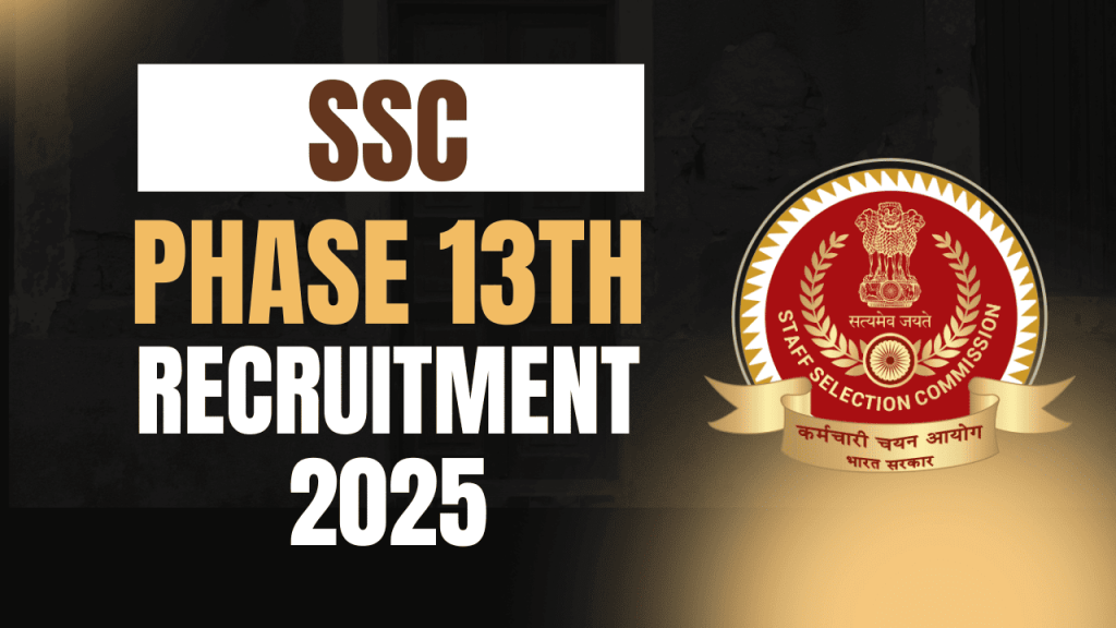 SSC Phase 13th Recruitment 2025 Result Out