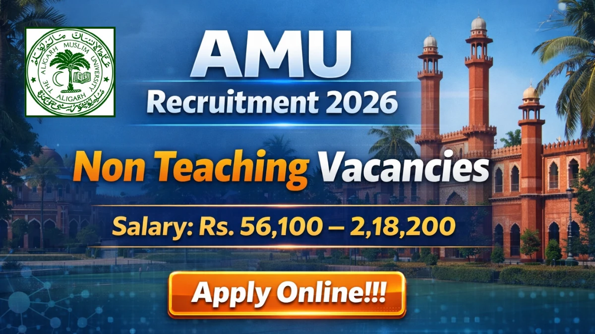 AMU Non Teaching Recruitment 2026 – Apply Online 27 Posts
