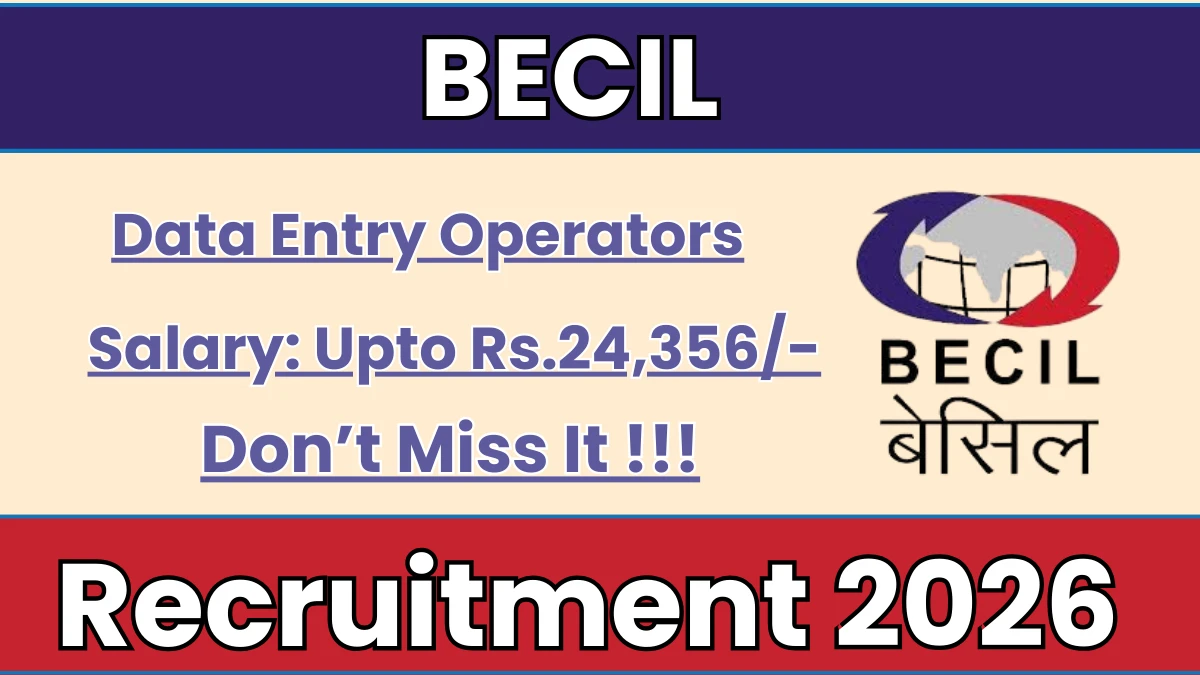BECIL Data Entry Operators Recruitment 2026
