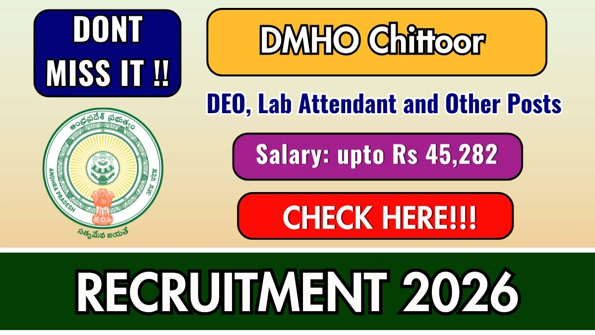 DMHO Chittoor Recruitment 2026 – Apply Offline 07 DEO, Lab Attendant Posts