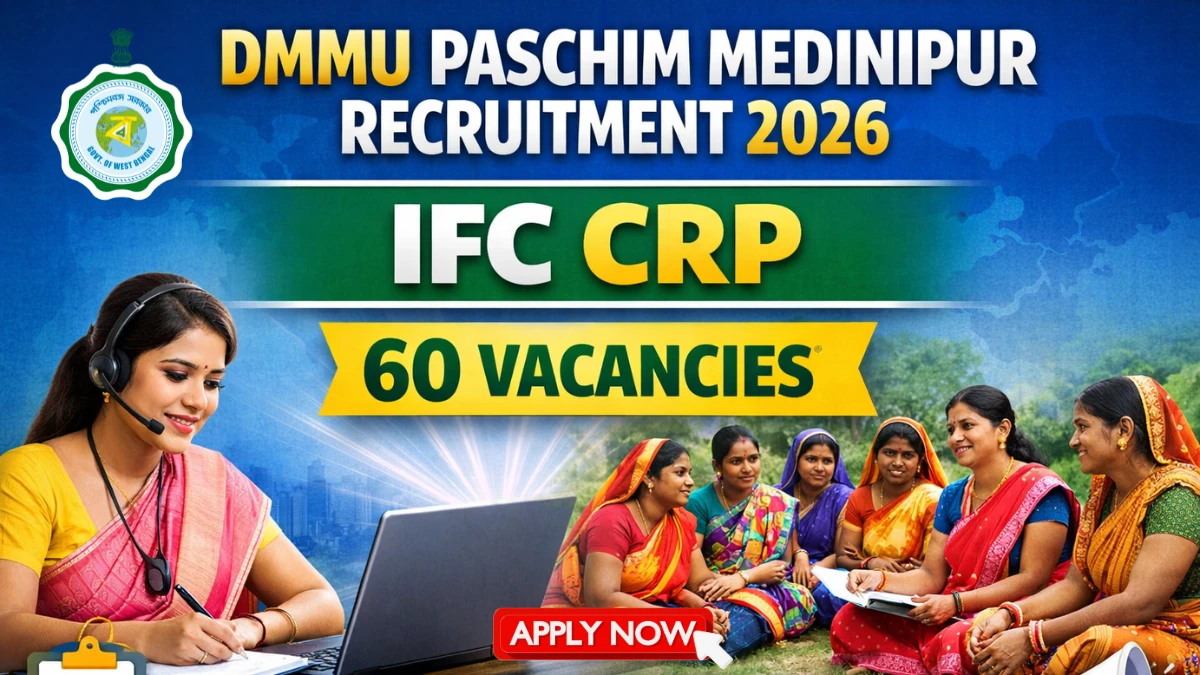 DMMU Paschim Medinipur IFC CRP Recruitment 2026 – Apply Offline for 60 Posts