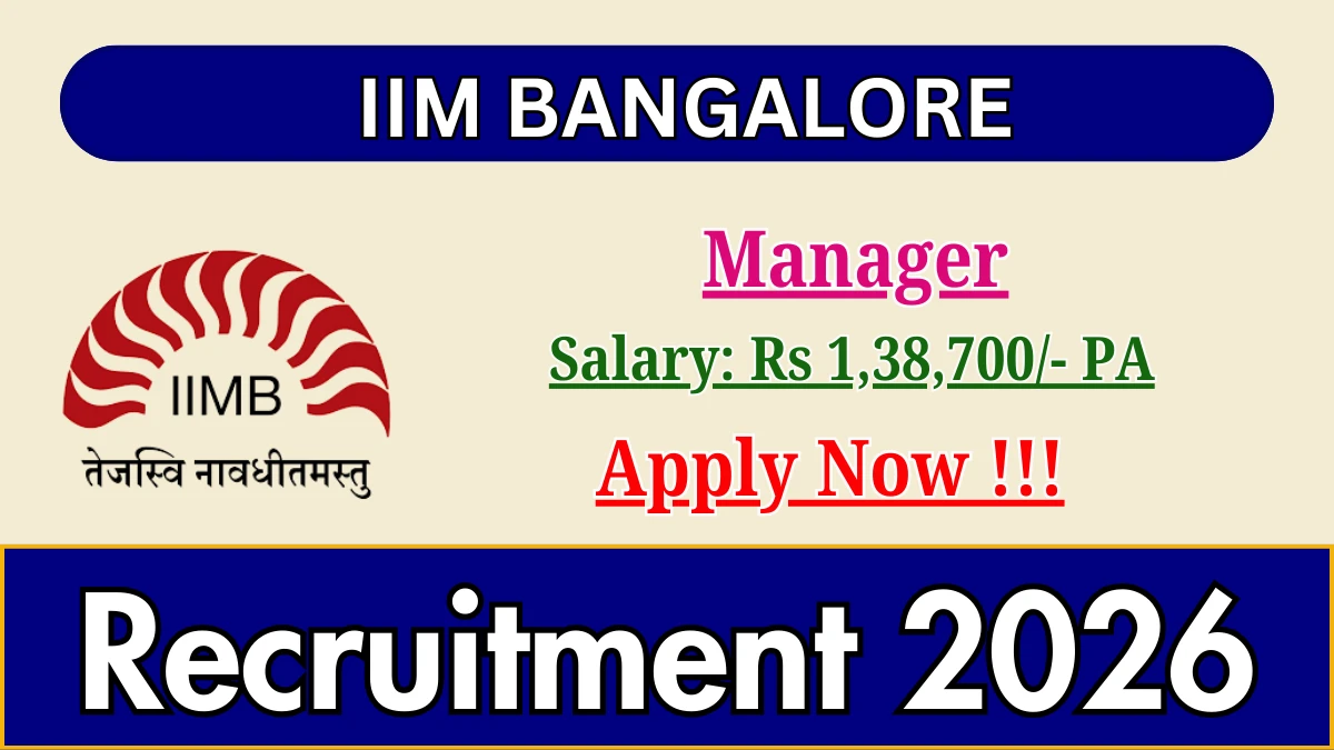 IIM Bangalore Manager Recruitment 2026