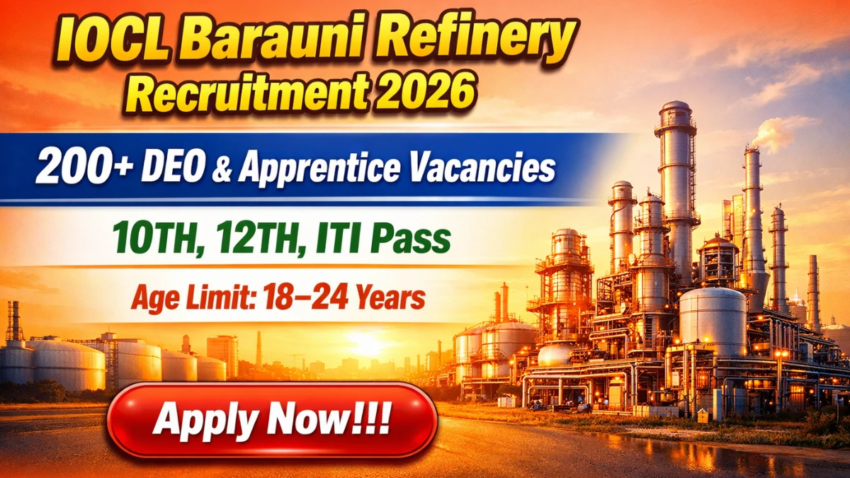IOCL Barauni Refinery Apprentice Recruitment 2026 - Apply Online for 224 Posts