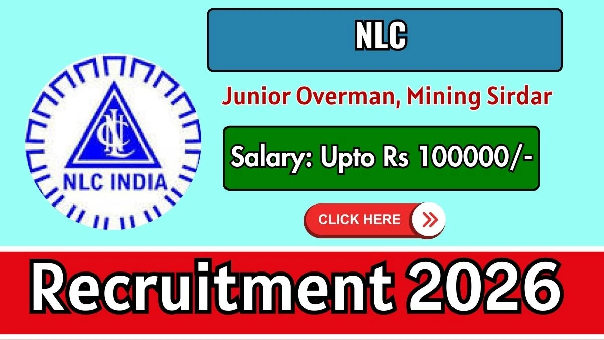 NLC Recruitment 2026 – Apply Online 08 Junior Overman, Mining Sirdar Posts