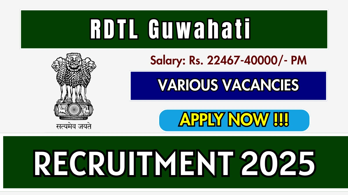 RDTL Guwahati Recruitment 2026 – Apply Now 14 DEO, Lab Assistant and More Posts