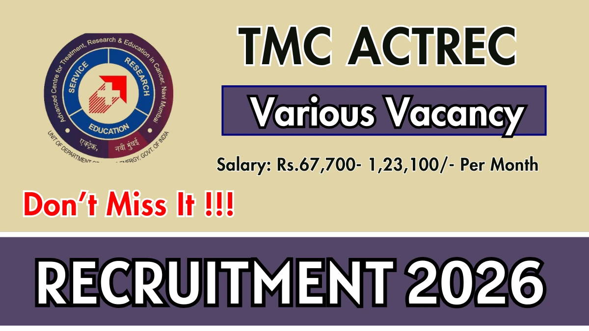 TMC ACTREC Recruitment 2026 – Apply Online 20 Assistant Professor, Consultant and Professor Posts