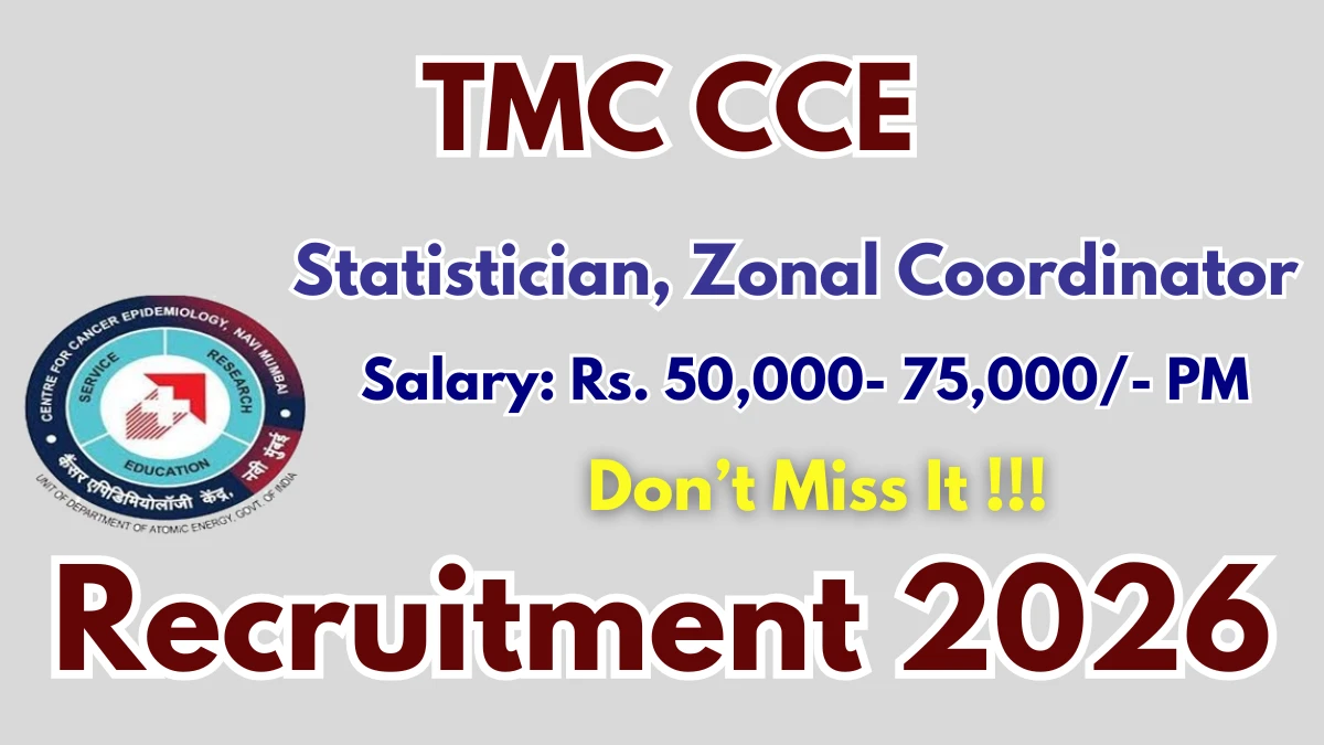 TMC CCE Recruitment 2026 – Apply Online Statistician, Zonal Coordinator 03 Posts
