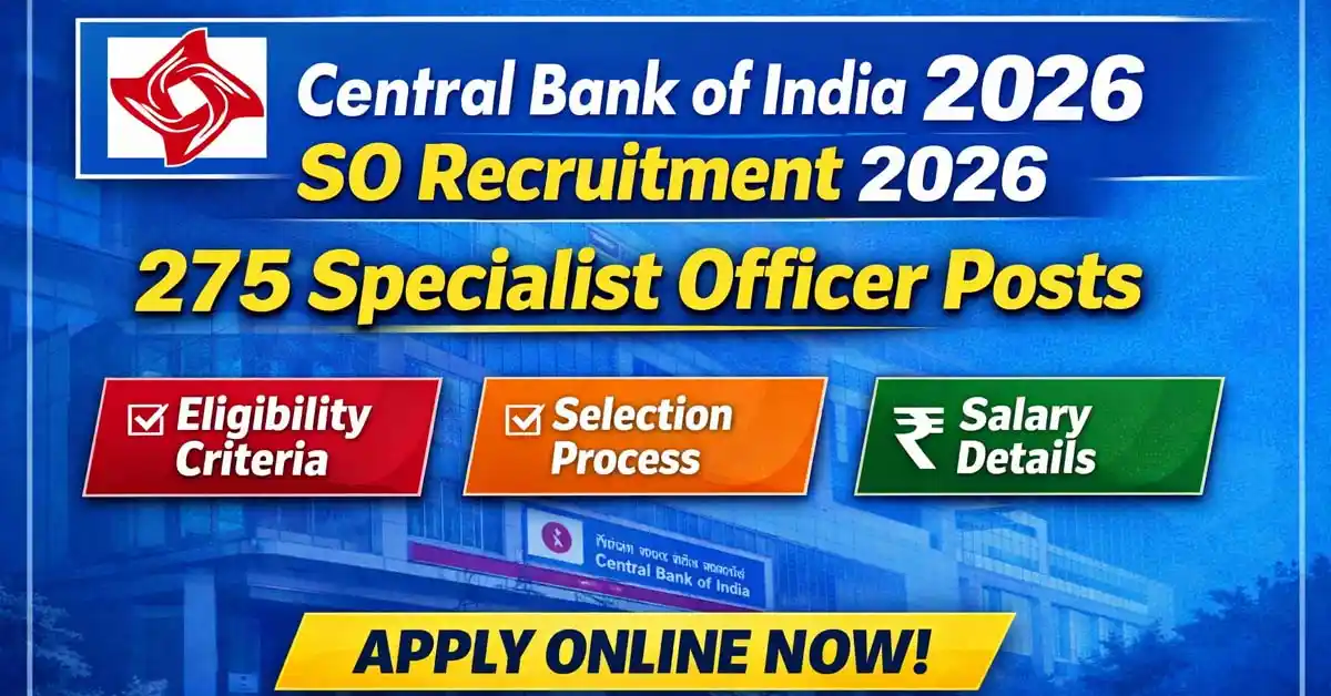 Central Bank of India Specialist Officers Recruitment 2026 - Apply Online for 275 Posts