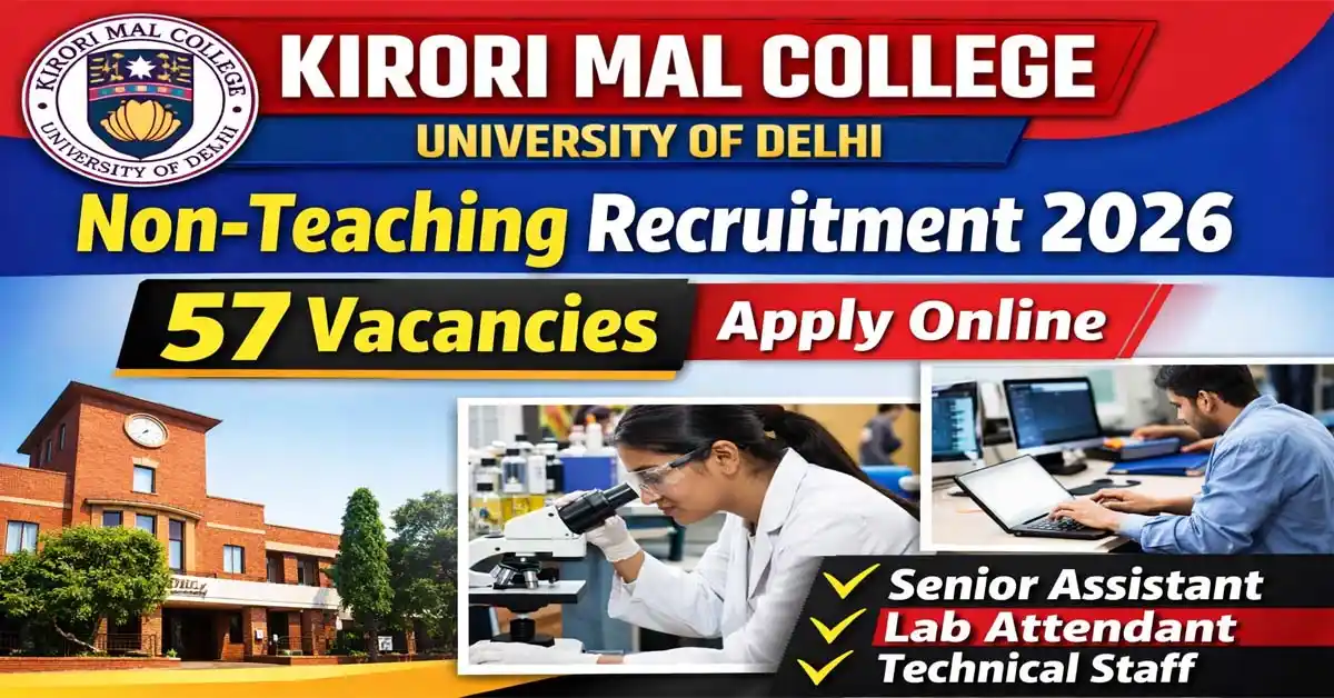 Delhi Kirori Mal College Non Teaching Recruitment 2026