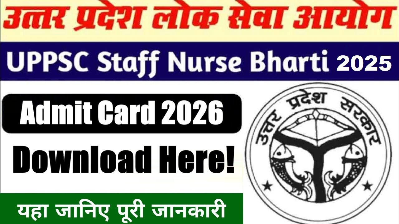 UPPSC Staff Nurse Unani Recruitment 2025 Download Admit Card 2026