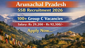Arunachal Pradesh SSB Group C Recruitment 2026
