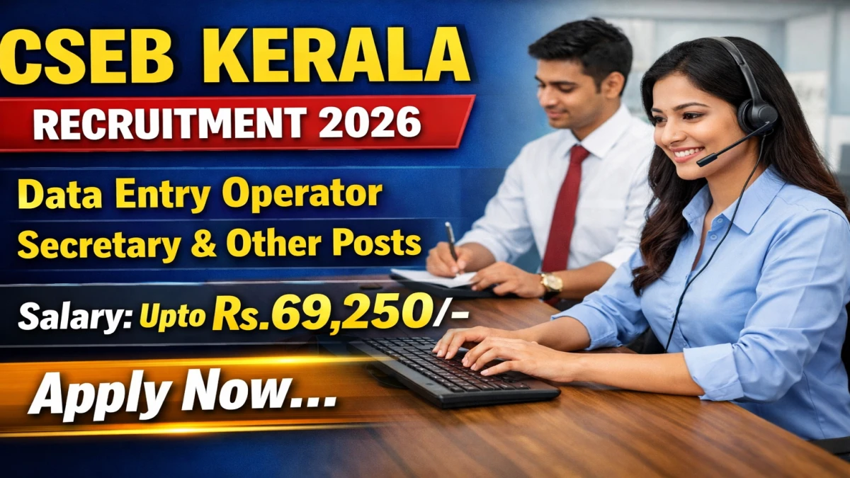 CSEB Kerala Recruitment 2026 - Apply Online for 94 Data Entry Operator, Secretary and Other Posts
