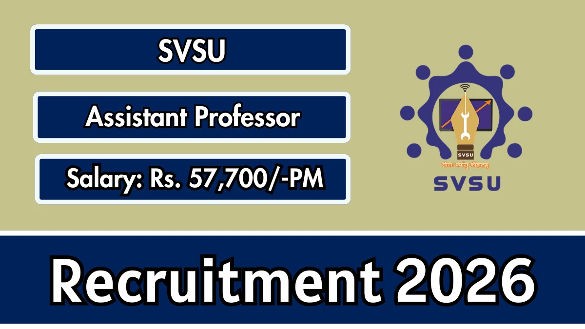SVSU Recruitment 2026 – Apply 12 Assistant Professor Posts