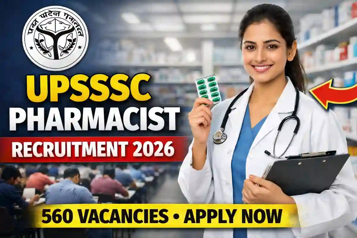 UPSSSC Pharmacist Recruitment 2026 Apply Online for 560 Post