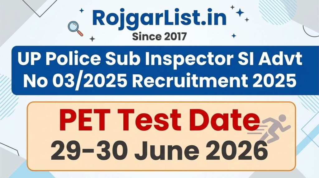 UP Police Sub Inspector SI Advt No 03/2025 Recruitment 2025 PET Test Date